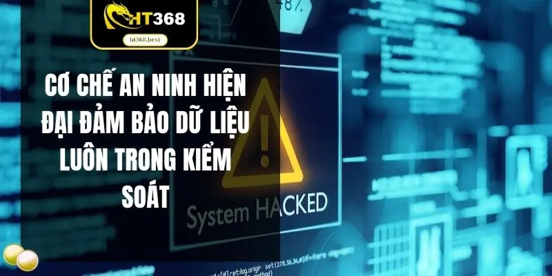 Cơ chế an ninh hiện đại đảm bảo dữ liệu luôn trong kiểm soát